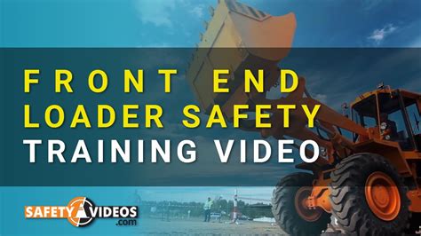 Loaders Safety Training Video 